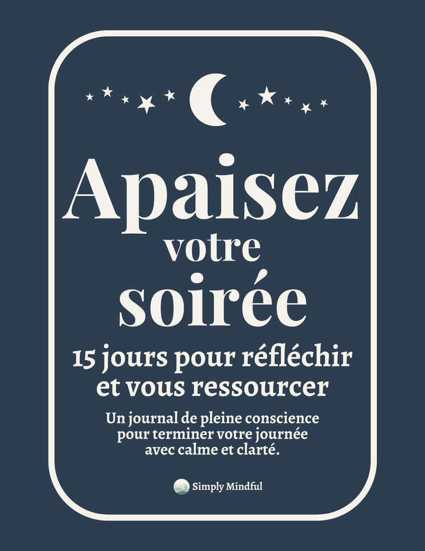 Apaisez votre soirée